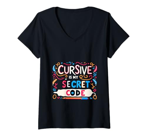 Damen Cursive is My Secret Code Penmanship -Schreiben |- T-Shirt mit V-Ausschnitt Damen Cursive is My Secret Code Penmanship -Schreiben |- T-Shirt mit V-Ausschnitt von Handschriftstolz und Penmanship -Fähigkeiten