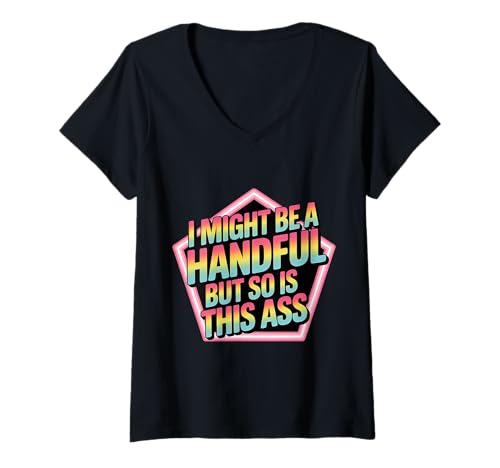 Damen I Might Be A Handful But So is This Ass Gym Squat Fit - T-Shirt mit V-Ausschnitt Damen I Might Be A Handful But So is This Ass Gym Squat Fit - T-Shirt mit V-Ausschnitt von Handvoll Fit und Sass Fitnessstufenstärke