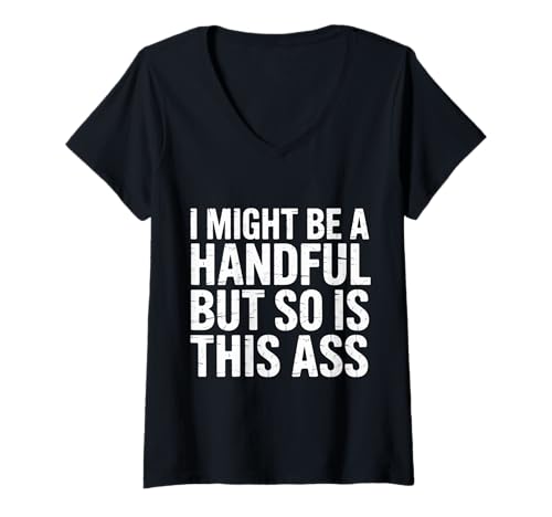 Damen I Might Be A Handful But So is This Ass Gym Squat Fit - T-Shirt mit V-Ausschnitt Damen I Might Be A Handful But So is This Ass Gym Squat Fit - T-Shirt mit V-Ausschnitt von Handvoll Fit und Sass Fitnessstufenstärke