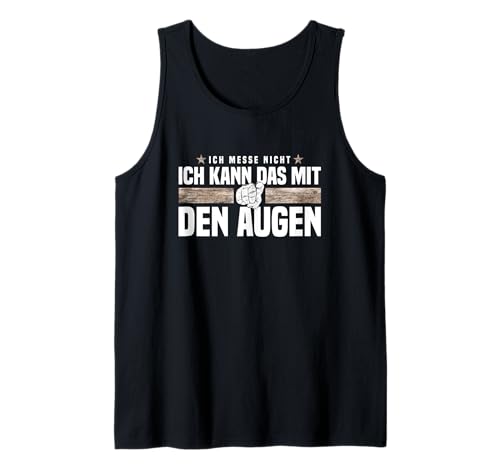Herren Holz Sprüche Angeber Lustig Handwerker Gadget Zimmermann Tank Top Herren Holz Sprüche Angeber Lustig Handwerker Gadget Zimmermann Tank Top von Handwerker Gadget und Geschenk für Zimmermann