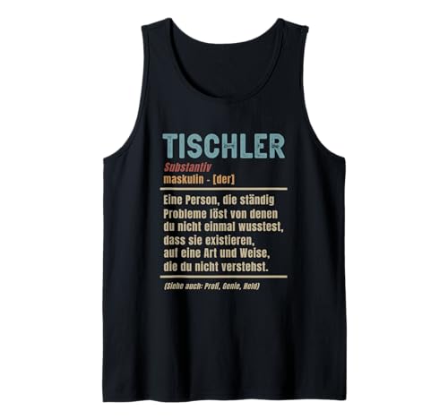 Herren Lustige Definition Tischler Tank Top Herren Lustige Definition Tischler Tank Top von Handwerker Schreiner Tischler Zunft