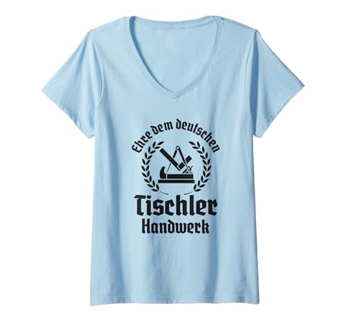 Damen Ehre dem Deutschen Tischler Handwerk T-Shirt mit V-Ausschnitt Damen Ehre dem Deutschen Tischler Handwerk T-Shirt mit V-Ausschnitt von Handwerker Zunftzeichen Tischler Zunft