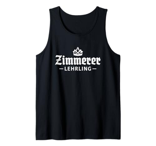 Herren Zimmermann Lehrling Azubi Zimmerer Tank Top Herren Zimmermann Lehrling Azubi Zimmerer Tank Top von Handwerker Zunftzeichen Zimmerer Geschenke