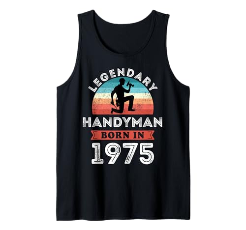Legendary Handyman Born in 1975, 50. Geburtstag Herren Tank Top Legendary Handyman Born in 1975, 50. Geburtstag Herren Tank Top von Handyman 1975 Legends Gifts for Mens 50th Bday