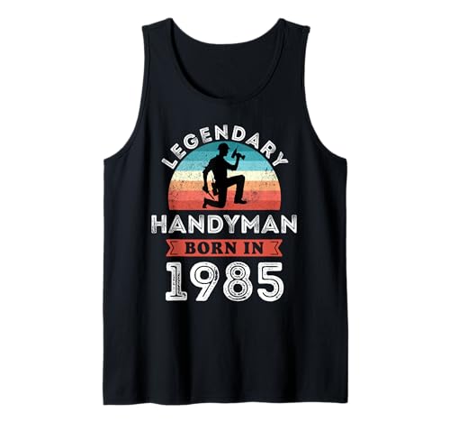Legendary Handyman Born in 1985, 40. Geburtstag Herren Tank Top Legendary Handyman Born in 1985, 40. Geburtstag Herren Tank Top von Handyman 1985 Legends Gifts for Mens 40th Bday