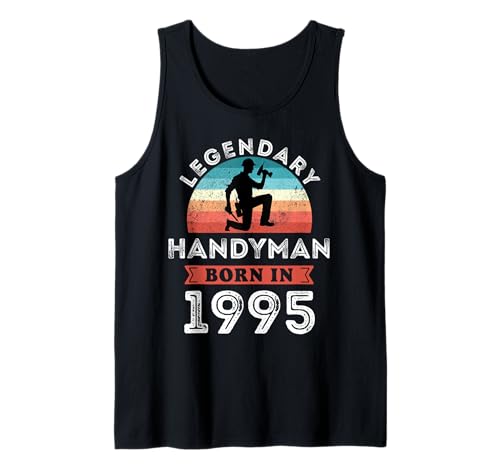 Legendary Handyman Born in 1995, 30. Geburtstag Herren Tank Top Legendary Handyman Born in 1995, 30. Geburtstag Herren Tank Top von Handyman 1995 Legends Gifts for Mens 30th Bday