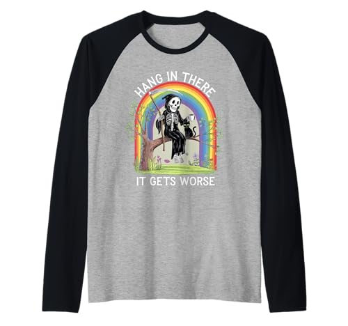 Hang In Thee It Gets Worker Reaper Schwarze Katze Lustige Damen Herren Raglan von Hang In Thee It Gets Worse Black Cat Sarcastic Pun