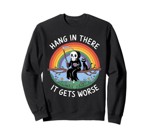 Hang In Thee It Gets Worker Reaper Schwarze Katze Lustige Damen Herren Sweatshirt Hang In Thee It Gets Worker Reaper Schwarze Katze Lustige Damen Herren Sweatshirt von Hang In Thee It Gets Worse Black Cat Sarcastic Pun