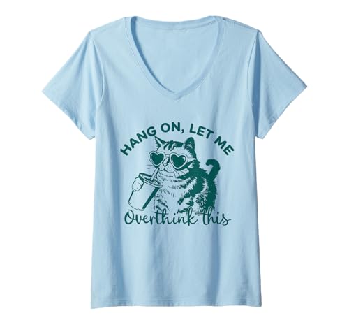 Damen Hang On Let Me Overthink This - Retro Cat Gift for Women Men T-Shirt mit V-Ausschnitt Damen Hang On Let Me Overthink This - Retro Cat Gift for Women Men T-Shirt mit V-Ausschnitt von Hang On Let Me Overthink This - Funny Saying Joke