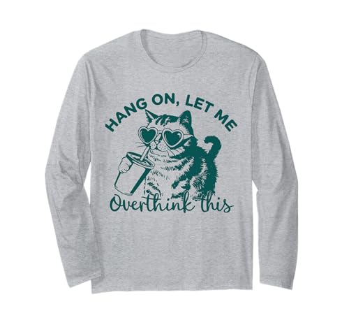 Hang On Let Me Overthink This - Retro Cat Gift for Women Men Langarmshirt Hang On Let Me Overthink This - Retro Cat Gift for Women Men Langarmshirt von Hang On Let Me Overthink This - Funny Saying Joke