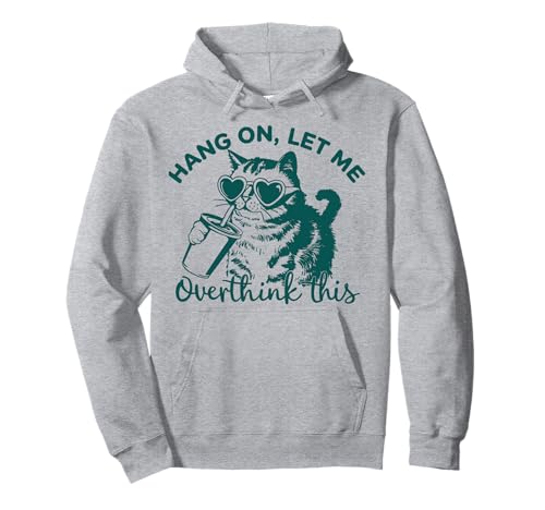 Hang On Let Me Overthink This - Retro Cat Gift for Women Men Pullover Hoodie Hang On Let Me Overthink This - Retro Cat Gift for Women Men Pullover Hoodie von Hang On Let Me Overthink This - Funny Saying Joke