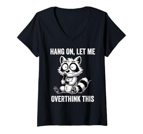 Damen Funny Raccoon Hang On Let Me Overthink This T-Shirt mit V-Ausschnitt Damen Funny Raccoon Hang On Let Me Overthink This T-Shirt mit V-Ausschnitt von Hang On Let Me Overthink This Raccoon Apparel