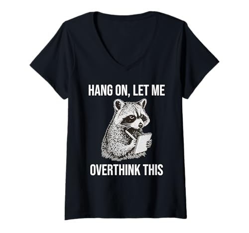 Damen Hang On Let Me Overthink This Funny Raccoon T-Shirt mit V-Ausschnitt Damen Hang On Let Me Overthink This Funny Raccoon T-Shirt mit V-Ausschnitt von Hang On Let Me Overthink This Raccoon Apparel