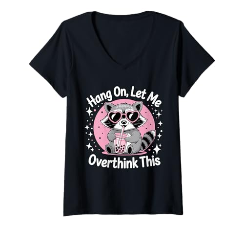 Damen Raccoon Hang On Let me Overthink This Funny Overthinking T-Shirt mit V-Ausschnitt Damen Raccoon Hang On Let me Overthink This Funny Overthinking T-Shirt mit V-Ausschnitt von Hang On Let me overthink this T-shirt
