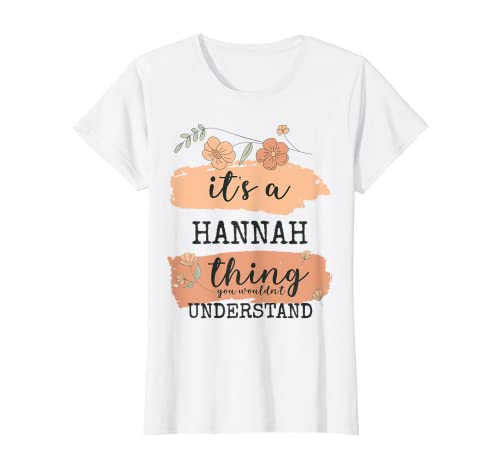 Damen Name Hannah - It's a Hannah thing T-Shirt von Hannah Name Spruch Personalisiert und Lustig