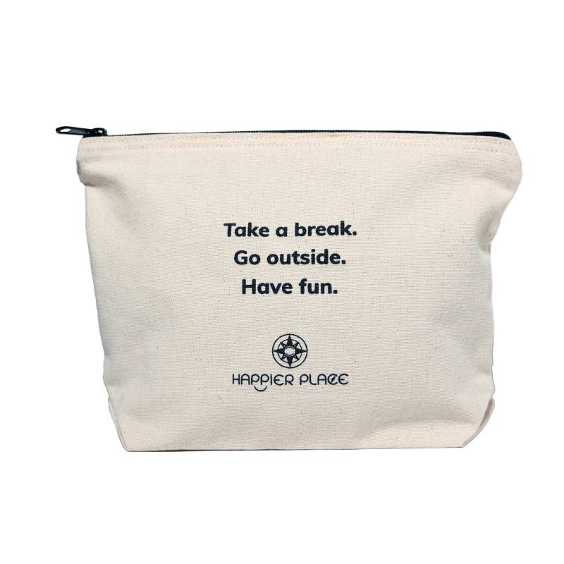 Machen Sie Eine Pause. Gehen Nach Draußen. Viel Spass. - Limited Edition Always-Ready Tasche Machen Sie Eine Pause. Gehen Nach Draußen. Viel Spass. - Limited Edition Always-Ready Tasche von HappierPlace