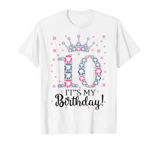 10 It's My Birthday Pink Crown Herzlichen Glückwunsch zum 10. Geburtstag Mädchen T-Shirt 10 It's My Birthday Pink Crown Herzlichen Glückwunsch zum 10. Geburtstag Mädchen T-Shirt von Happy 10 Years Old Kid Girls Birthday Gift