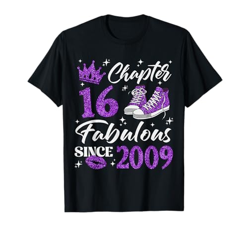 Kapitel 16 Fabelhaft seit 2009 Mädchen zum 16. Geburtstag T-Shirt Kapitel 16 Fabelhaft seit 2009 Mädchen zum 16. Geburtstag T-Shirt von Happy 16th Birthday Gift For Teen Girl Women