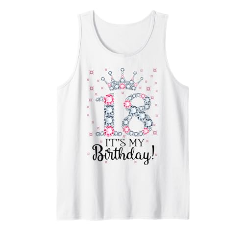 18 It's My Birthday Pink Crown Herzlichen Glückwunsch zum 18. Geburtstag Mädchen Tank Top 18 It's My Birthday Pink Crown Herzlichen Glückwunsch zum 18. Geburtstag Mädchen Tank Top von Happy 18 Years Old Teen Girls Birthday Gift