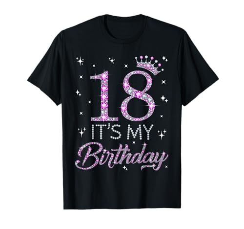 18 It's My Birthday Pink Crown Herzlichen Glückwunsch zum 18. Geburtstag Mädchen T-Shirt 18 It's My Birthday Pink Crown Herzlichen Glückwunsch zum 18. Geburtstag Mädchen T-Shirt von Happy 18 Years Old Teen Girls Birthday Gift
