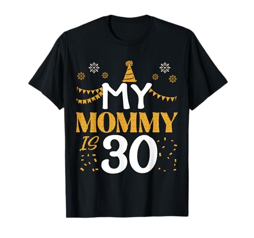 Meine Mama ist 30, 30. Geburtstag, 1995, 30 Jahre alt, Mutter, Mama T-Shirt von Happy 30th Birthday Mommy Son Daughter Gifts