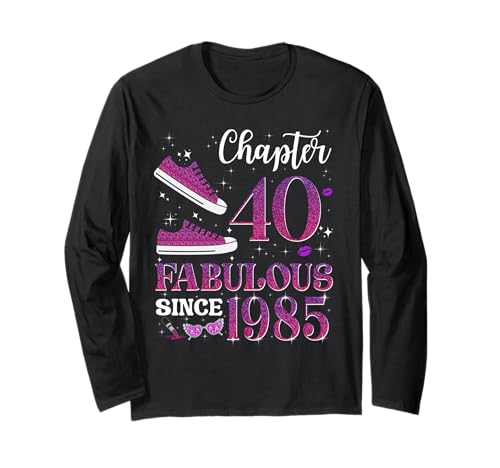 Chapter 40 Fabulous Since 1985 40. Geburtstag Mädchen Dame Langarmshirt Chapter 40 Fabulous Since 1985 40. Geburtstag Mädchen Dame Langarmshirt von Happy 40th Birthday Fabulous Since 1985 Women