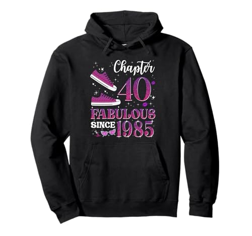 Chapter 40 Fabulous Since 1985 40. Geburtstag Mädchen Dame Pullover Hoodie Chapter 40 Fabulous Since 1985 40. Geburtstag Mädchen Dame Pullover Hoodie von Happy 40th Birthday Fabulous Since 1985 Women