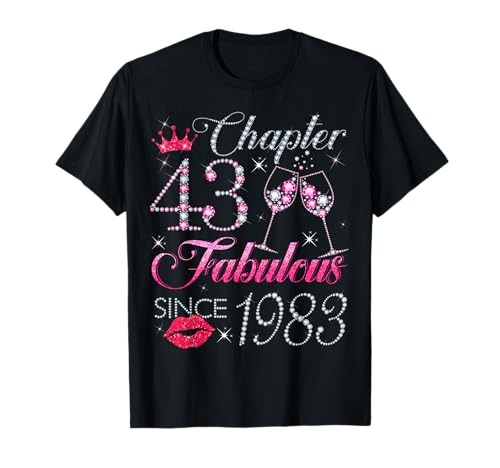 Chapter 43 Fabulous Since 1983 43. Geburtstag Geschenk für Frauen T-Shirt Chapter 43 Fabulous Since 1983 43. Geburtstag Geschenk für Frauen T-Shirt von Happy 43rd Birthday Gift For Women Ladies
