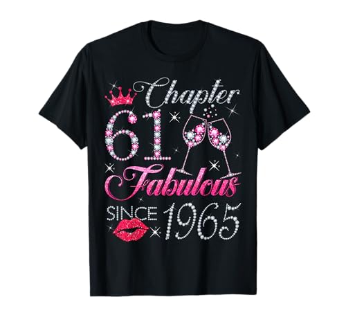 Chapter 61 Fabulous Since 1965 Geschenk zum 61. Geburtstag für Frauen T-Shirt Chapter 61 Fabulous Since 1965 Geschenk zum 61. Geburtstag für Frauen T-Shirt von Happy 61st Birthday Gift For Women Ladies