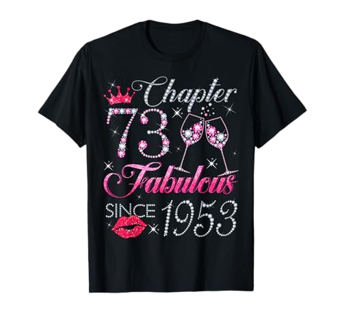 Kapitel 73 Fabelhaftes Geschenk zum 73. Geburtstag seit 1953 für Damen T-Shirt Kapitel 73 Fabelhaftes Geschenk zum 73. Geburtstag seit 1953 für Damen T-Shirt von Happy 73rd Birthday Gift For Women Ladies