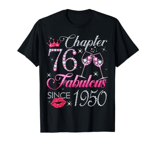 Chapter 76 Fabulous Since 1950 76. Geburtstagsgeschenk für Frauen T-Shirt Chapter 76 Fabulous Since 1950 76. Geburtstagsgeschenk für Frauen T-Shirt von Happy 76th Birthday Gift For Women Ladies