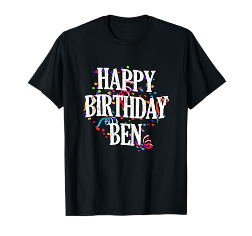 Happy Birthday Ben Jungen Vorname Buntes Geburtstag T-Shirt Happy Birthday Ben Jungen Vorname Buntes Geburtstag T-Shirt von Happy Birthday Ben