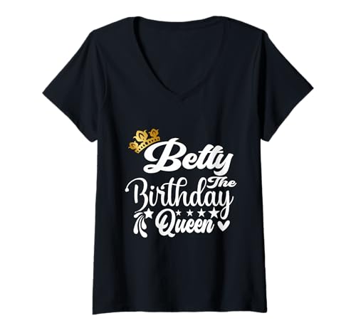 Damen Betty The Birthday Queen Happy Birthday Shirt für Damen T-Shirt mit V-Ausschnitt Damen Betty The Birthday Queen Happy Birthday Shirt für Damen T-Shirt mit V-Ausschnitt von Happy Birthday Betty The Birthday Queen Women