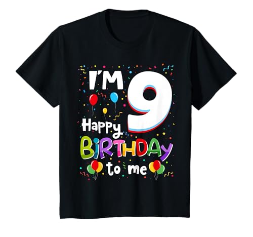 Kinder I'm 9 Happy Birthday To Me: 9 Year Old Boy Girl 9th Bday T-Shirt Kinder I'm 9 Happy Birthday To Me: 9 Year Old Boy Girl 9th Bday T-Shirt von Happy Birthday Boy Girl Kid Balloons Confetti Gift
