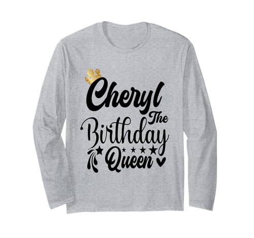 Cheryl The Birthday Queen Happy Birthday Shirt für Frauen Langarmshirt Cheryl The Birthday Queen Happy Birthday Shirt für Frauen Langarmshirt von Happy Birthday Cheryl The Birthday Queen Women