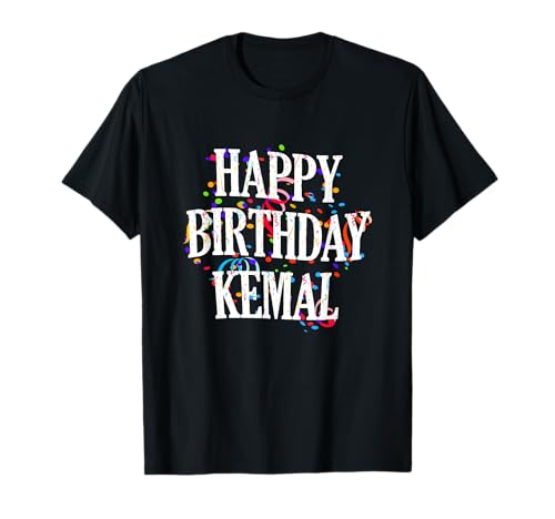 Happy Birthday Kemal Jungen Vorname Buntes Geburtstag T-Shirt von Happy Birthday Kemal