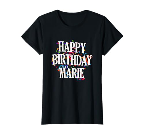 Happy Birthday Marie Mädchen Vorname Buntes Geburtstag T-Shirt Happy Birthday Marie Mädchen Vorname Buntes Geburtstag T-Shirt von Happy Birthday Marie
