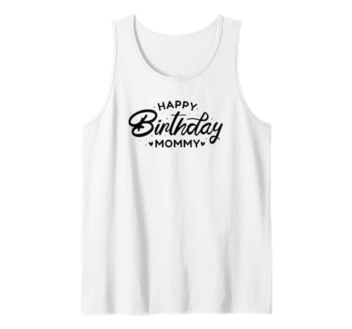 Alles Gute zum Geburtstag Mama - Lustiger Muttergeburtstag Tank Top Alles Gute zum Geburtstag Mama - Lustiger Muttergeburtstag Tank Top von Happy Birthday Mommy