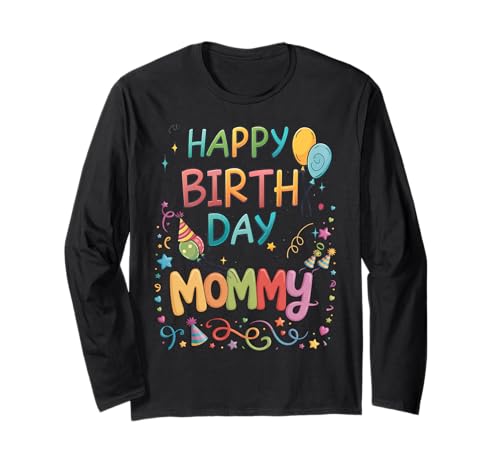Es ist der Geburtstag meiner Mama Langarmshirt von Happy Birthday Mommy