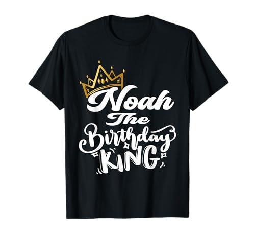 Noah The Birthday King Happy Birthday Shirt Männer Jungen Teens T-Shirt Noah The Birthday King Happy Birthday Shirt Männer Jungen Teens T-Shirt von Happy Birthday Noah The Birthday King Men Boys