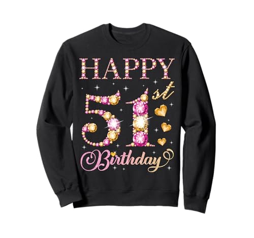 Alles Gute zum 51. Geburtstag, 51 Jahre, Geburtstagsfeier für Männer und Frauen Sweatshirt Alles Gute zum 51. Geburtstag, 51 Jahre, Geburtstagsfeier für Männer und Frauen Sweatshirt von Happy Birthday Party It's My Birthday Party