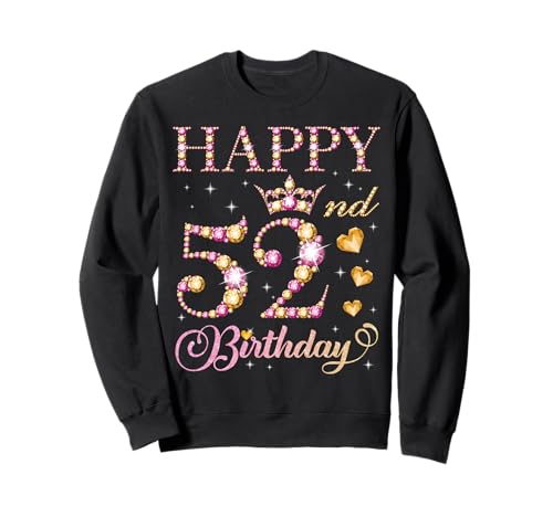 Alles Gute zum 52. Geburtstag, Geburtstagsfeier für 52 Jahre alte Männer und Frauen Sweatshirt Alles Gute zum 52. Geburtstag, Geburtstagsfeier für 52 Jahre alte Männer und Frauen Sweatshirt von Happy Birthday Party It's My Birthday Party