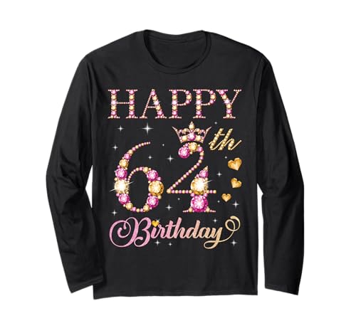 Alles Gute zum 64. Geburtstag, Geburtstagsfeier für Herren und Damen, 64 Jahre Langarmshirt von Happy Birthday Party It's My Birthday Party