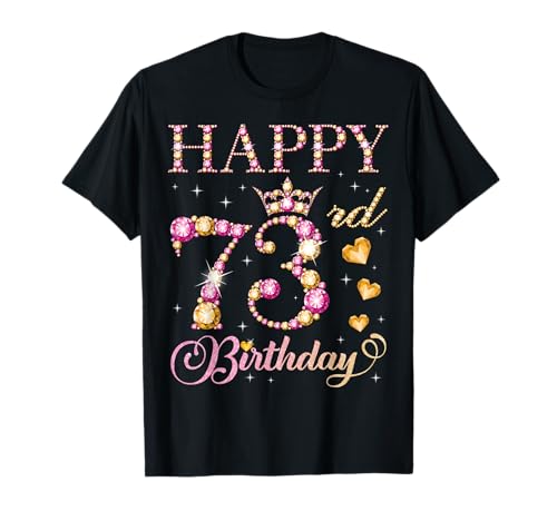 Alles Gute zum 73. Geburtstag, Geburtstagsfeier für 73 Jahre alte Männer und Frauen T-Shirt von Happy Birthday Party It's My Birthday Party