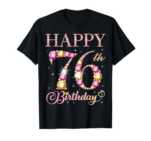 Alles Gute zum 76. Geburtstag, Geburtstagsfeier für Männer und Frauen, 76 Jahre T-Shirt Alles Gute zum 76. Geburtstag, Geburtstagsfeier für Männer und Frauen, 76 Jahre T-Shirt von Happy Birthday Party It's My Birthday Party