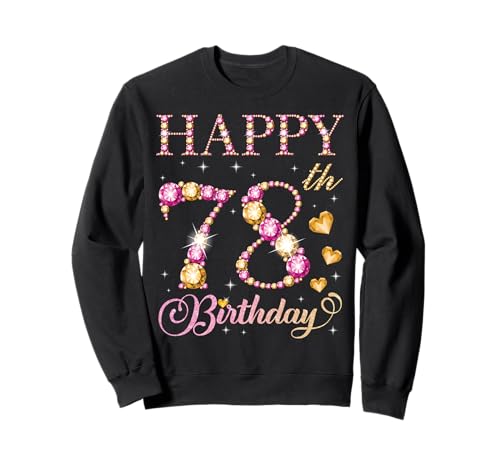 Alles Gute zum 78. Geburtstag, Geburtstagsfeier für Männer und Frauen, 78 Jahre Sweatshirt Alles Gute zum 78. Geburtstag, Geburtstagsfeier für Männer und Frauen, 78 Jahre Sweatshirt von Happy Birthday Party It's My Birthday Party