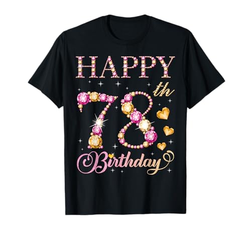 Alles Gute zum 78. Geburtstag, Geburtstagsfeier für Männer und Frauen, 78 Jahre T-Shirt von Happy Birthday Party It's My Birthday Party