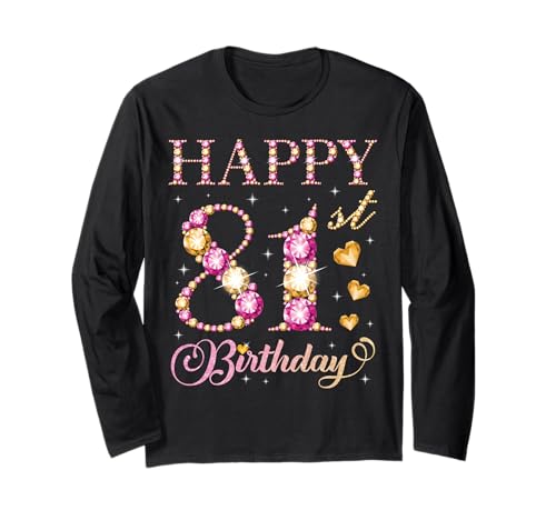 Alles Gute zum 81. Geburtstag, Geburtstagsfeier für Männer und Frauen, 81 Jahre Langarmshirt von Happy Birthday Party It's My Birthday Party