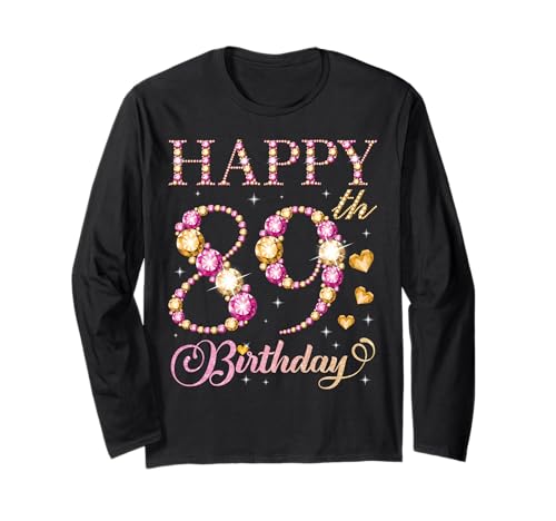 Alles Gute zum 89. Geburtstag für 89 Jahre alte Männer und Frauen Langarmshirt Alles Gute zum 89. Geburtstag für 89 Jahre alte Männer und Frauen Langarmshirt von Happy Birthday Party It's My Birthday Party