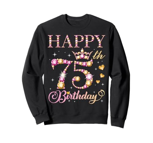 Geburtstagsparty für Männer und Frauen, 75 Jahre, Alles Gute zum 75. Geburtstag Sweatshirt von Happy Birthday Party It's My Birthday Party